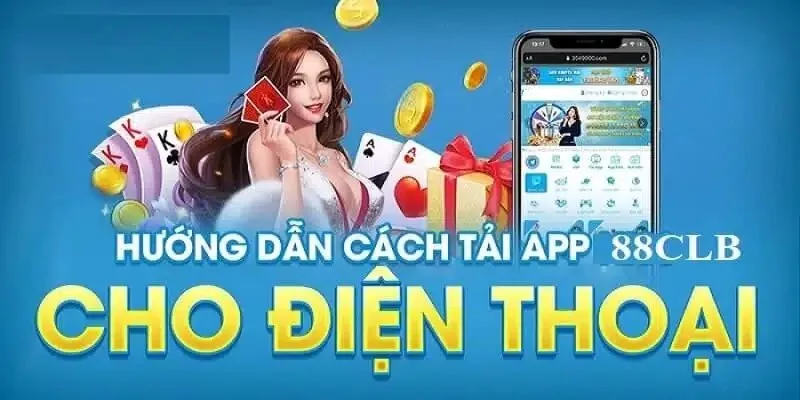 Hướng dẫn tải app casino 88clb