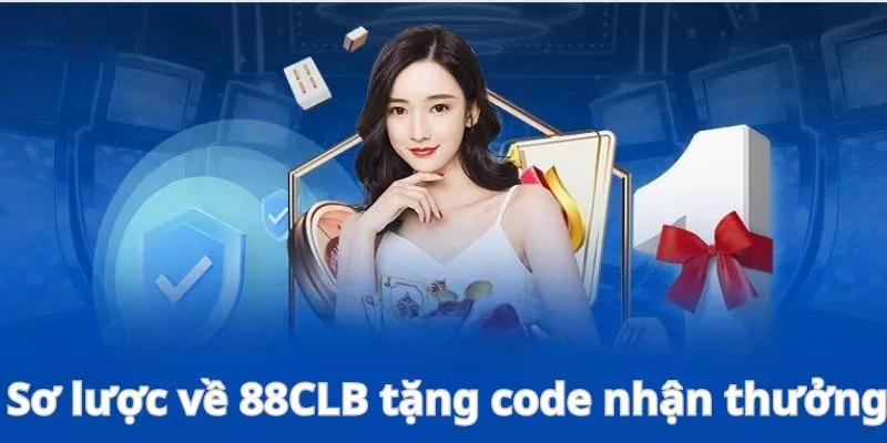 88CLB tặng Code Nổ Hũ