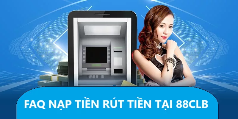 thời gian nạp rút tiền